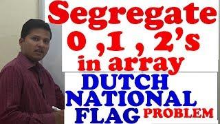 Segregate 0's, 1's and  2's together in an array[O(n)](Dutch National Flag Problem)