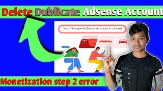 How To Delete AdSense Account | Monetization Step-2 Error