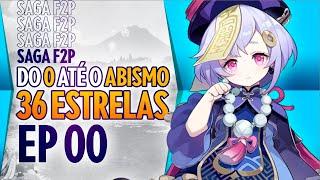 GRANDE DECISÃO na SAGA F2P do 0 até o ABISMO 36 ESTRELAS! #0 | GENSHIN IMPACT