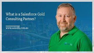 SalesFix : What is a Salesforce Gold Consulting Partner