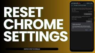 How To Reset Chrome Settings