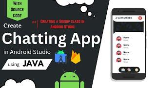 Chat Application | Creating a Signup class in Android Studio | With source code  | Chat app