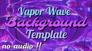 Vapor Wave Background Template