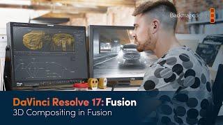 DaVinci Resolve 17 Fusion Training - 3D Compositing in Fusion