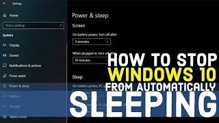 How to Stop Windows 10 from Automatically Sleeping | Windows Tutorial