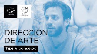 ¿Qué es la Dirección de Arte? // Con nuestro  #DreamTeamdeProfes en Complot