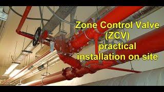 Firefighting zone control valve ( ZCV ) practical installation in the site