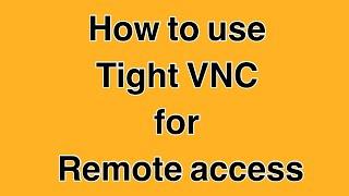 How to take remote desktop using Tight VNC at Home 2021