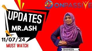 ONPASSIVE OP360 UPDATES BY MR.ASH MUFAREH SHAHEENHASAN