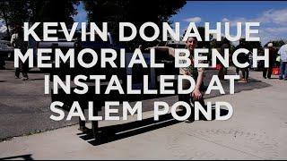 Kevin Donahue Memorial Bench Unveiled at Salem Pond Kid's Fishing Day