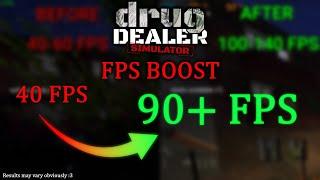 Drug Dealer Simulator | How to Double your FPS (FPS Boost)