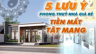 5 lưu ý phong thuỷ nhà giá rẻ để tránh tiền mất tật mang