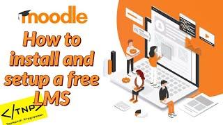 How to build a learning management system for free (moodle)