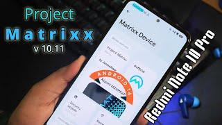 Project Matrixx v10.11 Review On Redmi Note 10 Pro! What a ROM 