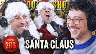 Santa Claus 3.0 | Adam Ray (The Holiday Episode) on TYSO - #286