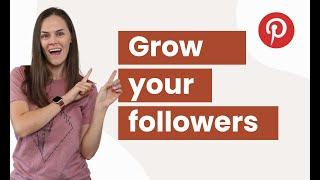 Grow Your Pinterest Followers Easily with 6 Growth Hacks