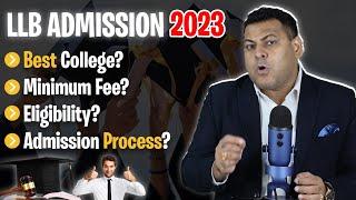 LLB Admission 2023 अच्छा College कैसे Choose करें? Best College with Lowest fee