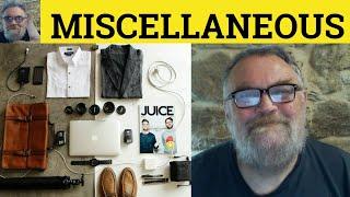  Miscellaneous Meaning - Miscellany Definition - Miscellanea Examples - Miscellaneous Miscellanea