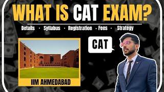 What is CAT EXAM - A to Z Information? | Syllabus, Fees, Strategy & Last Date