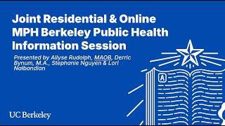 UC Berkeley Joint Residential & Online MPH Berkeley Public Health Information Session