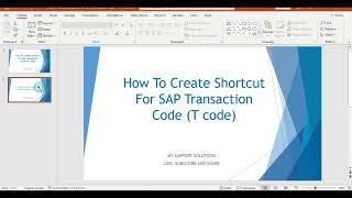 How To Create Shortcut For SAP Transaction Code (T Code)