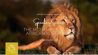 The McDaniels Great African Adventure