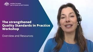 The strengthened Quality Standards in Practice Workshop