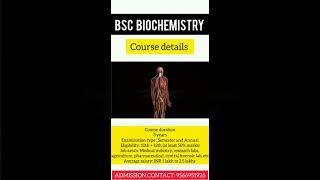 BSC BIOCHEMISTRY COURSE DETAILS | ADMISSION CONTACT: 9566951926