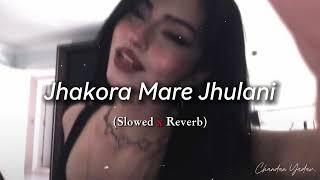 Jhakora Mare Jhulani - (slowed+reverb) Bhojpuri song chandan vibxz