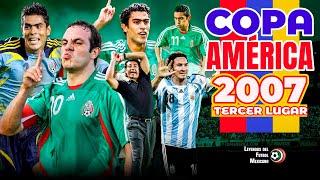  La ÚLTIMA VEZ que MÉXICO fue la TERCERA POTENCIA del continente  Copa América 2007