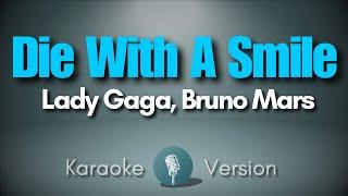 DIE WITH A SMILE - Lady Gaga, Bruno Mars (Karaoke)