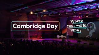 Cambridge Day 2022 | Where your world grows!