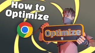 How to Optimize Google Chrome For Gaming