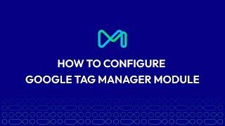 How to configure Google Tag Manager in Magento 2 - Mageplaza