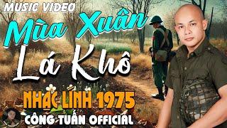 MÙA XUÂN LÁ KHÔ - CÔNG TUẤN BOLERONhạc Lính 1975 Tuyển ChọnNHẠC VÀNG XƯA HẢI NGOẠI BẤT HỦ HAY NHẤT