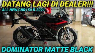 DATANG LAGI!!! ALL NEW CBR150 R 2021 DOMINATOR MATTE BLACK