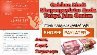 Cara mencairkan limit Shopeepaylater ke rekening || cairkan limit Shopeepaylater tanpa Jasa gestun