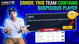 ERROR THIS TEAM CONTAINS SUSPICIOUS ( PLAYERS) UNDER INVESTIGATION UNABLE TO JOIN THIS TEAM PROBLEMS