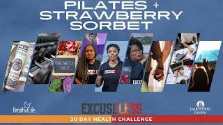 Pilates + Strawberry Sorbet | Excuseless 30 Day Health Challenge