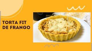 TORTA FIT DE FRANGO