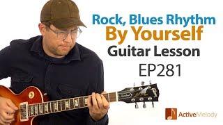 Rock, blues rhythm that you can play by yourself on guitar - Blues Rhythm Guitar Lesson - EP281