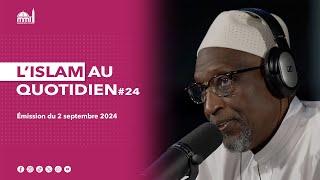 L'islam au quotidien #24