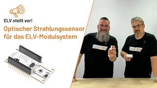 ELV Applikationsmodul Optischer Strahlungssensor - ELV stellt vor!