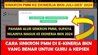 CARA SINKRON PMM DI EKINERJA BKN YANG BENAR UNTUK GURU DAN KEPALA SEKOLAH PERIODE JULI DESEMBER 2024