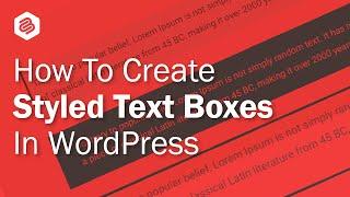 How to Create Styled Text Boxes in WordPress