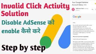 How to enable AdSense due to invalid click activity | How to turn monetization on |