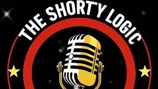 THE SHORTY LOGIC PODCAST.  LADIES NIGHT WILL YOU SMASH OR DASH AND WHY