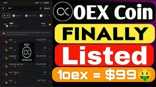 Big News  Satoshi Openex New Update ll Oex Coin Finally Listed  // 1oex = $99  #openex #oex