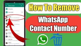 How To Delete Whatsapp Contact Number | How To Remove Whatsapp Contact |