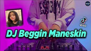 DJ BEGGIN MANESKIN TIKTOK VIRAL REMIX TERBARU FULL BASS 2021 - DJ BEGGIN YOU
